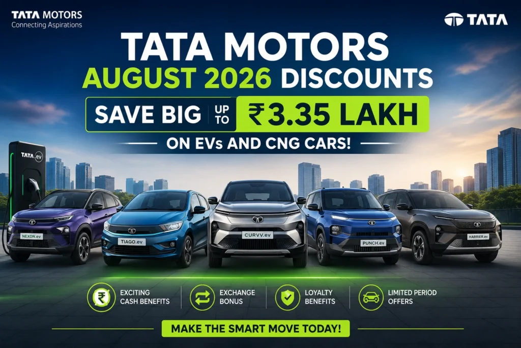 Tata Motors August 2026 EV discounts up to ₹3.35 lakh