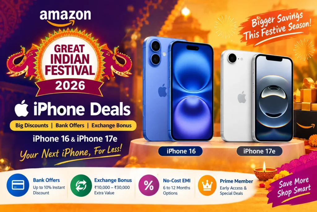 Amazon Great Indian Festival 2026 iPhone 16 and iPhone 17e deals